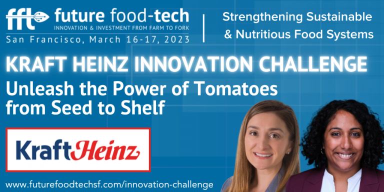 Future Food-Tech and Kraft Heinz announce innovation challenge to unleash the power of tomatoes from seed to shelf